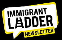 Immigrant Ladder Newsletter