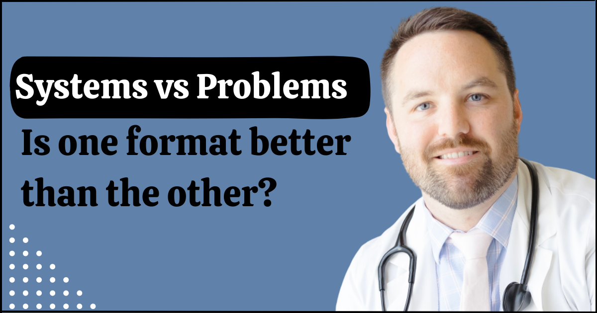 Systems versus problems based notes. image.