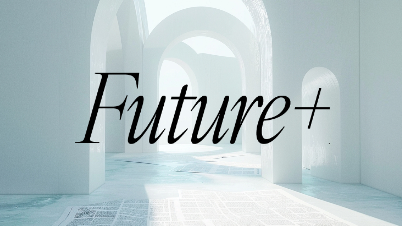 Future+ Fridays | Issue58