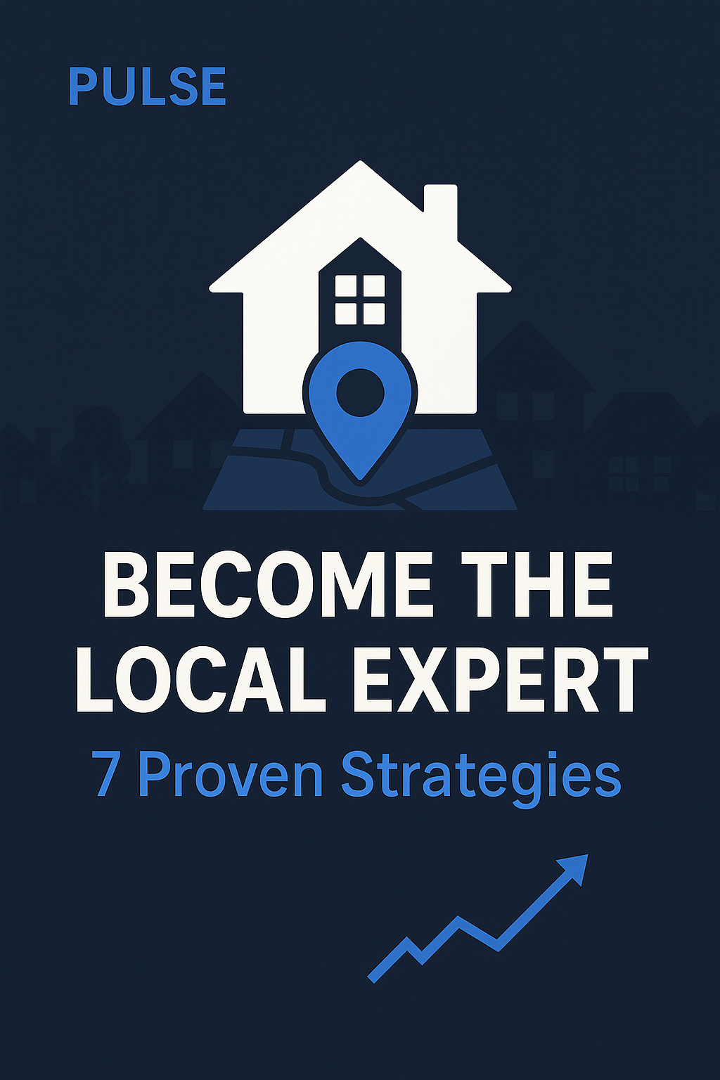 How to Become THE Local Real Estate Agent in Your Market