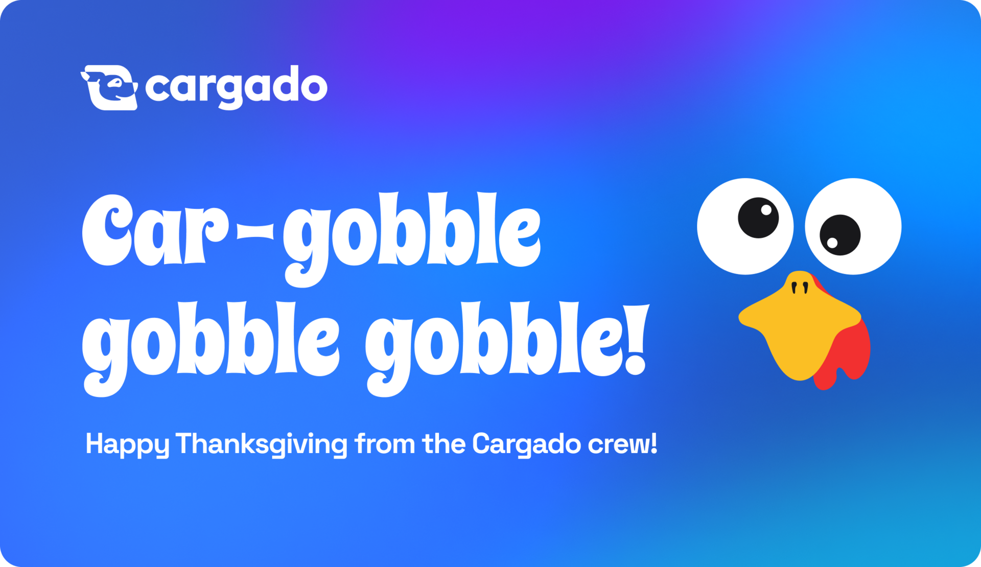 Issue #42: A Car-gobble gobble thank you!