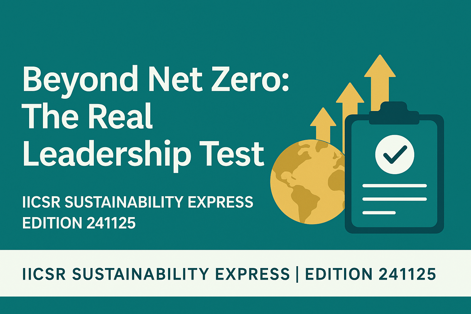 Beyond Net Zero: The Real Leadership Test