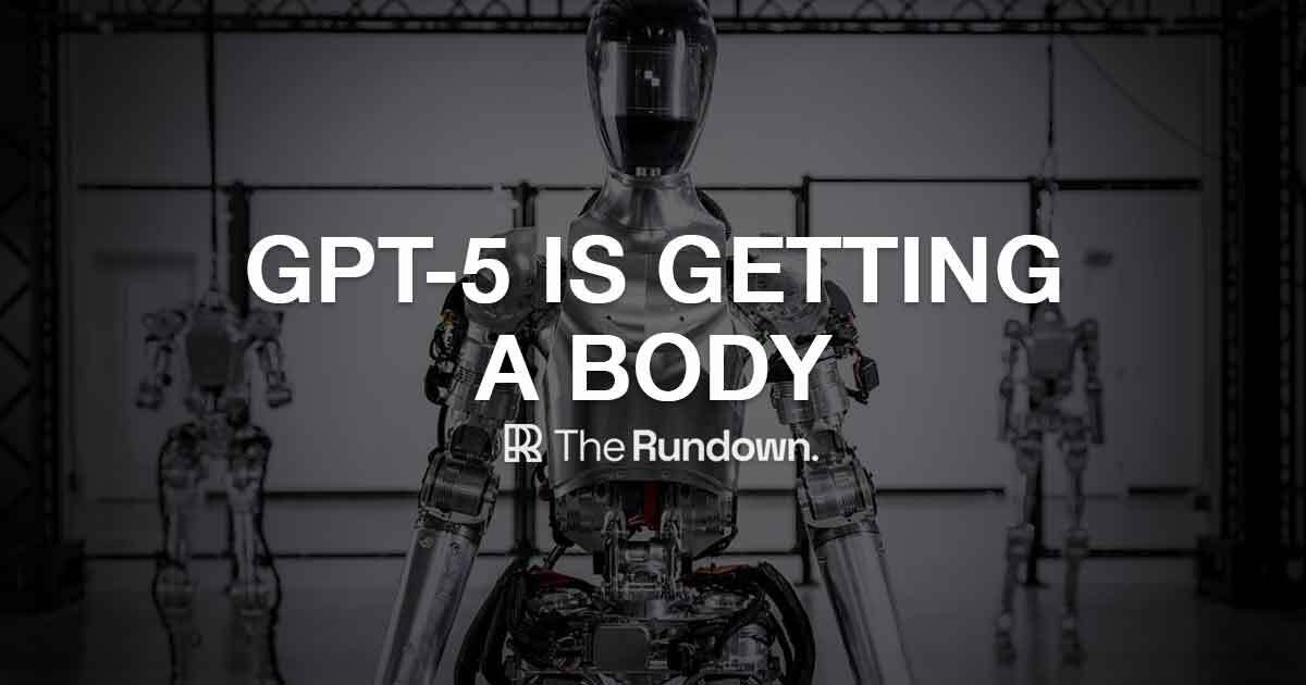 GPT-5 is getting a body