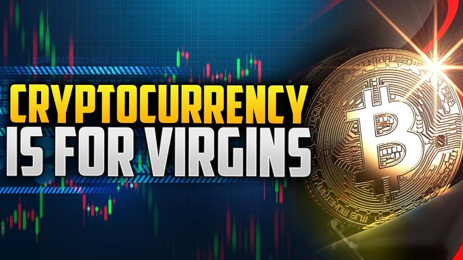 The 'Cryptocurrency is for Virgins' trend highlights 'virgin' bitcoins