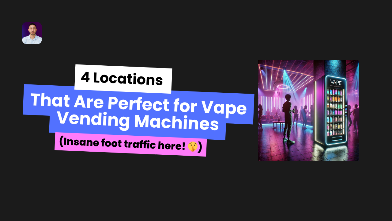 4 Locations That Are Perfect for Vape Vending Machines 4 Locations That Are Perfect for Vape Vending Machines