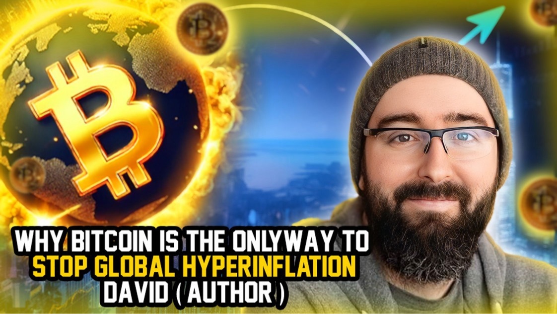 Why Bitcoin Is The Only Way To Stop Hyperinflation - David (Author)