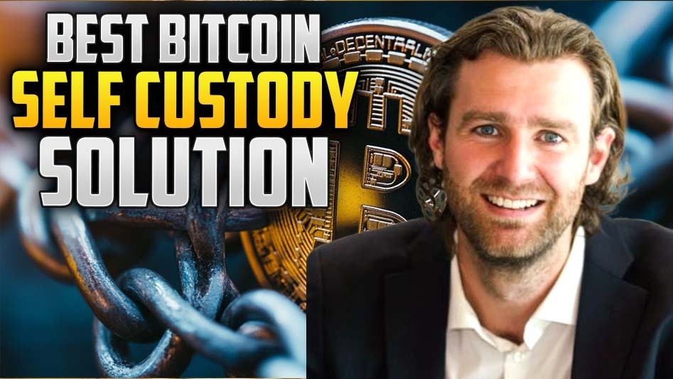 Best Bitcoin Self Custody Solution