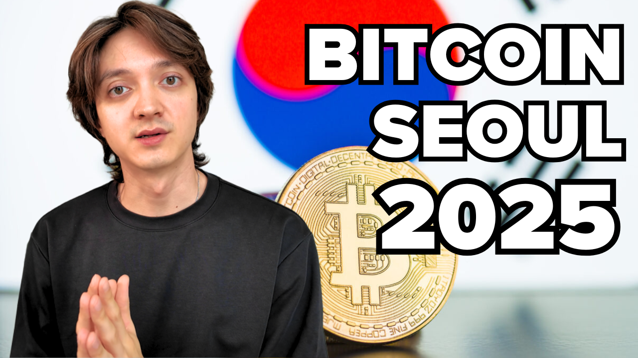 Seoul Bitcoin Conference 2025: Key Takeaways