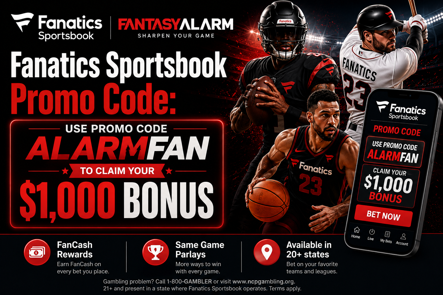 Fanatics Sportsbook - use promo code ALARMFAN