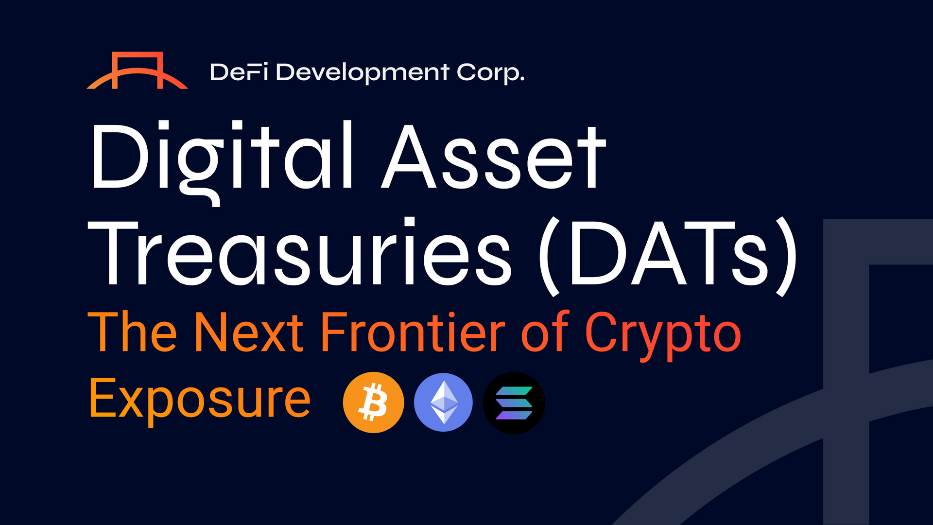 Digital Asset Treasuries (DATs): The Next Frontier of Crypto Exposure