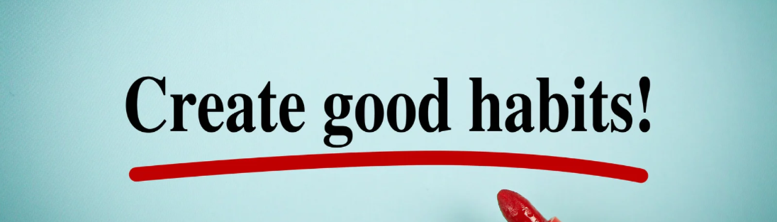 This Week’s Topic: 3 Rules To Making New Habits