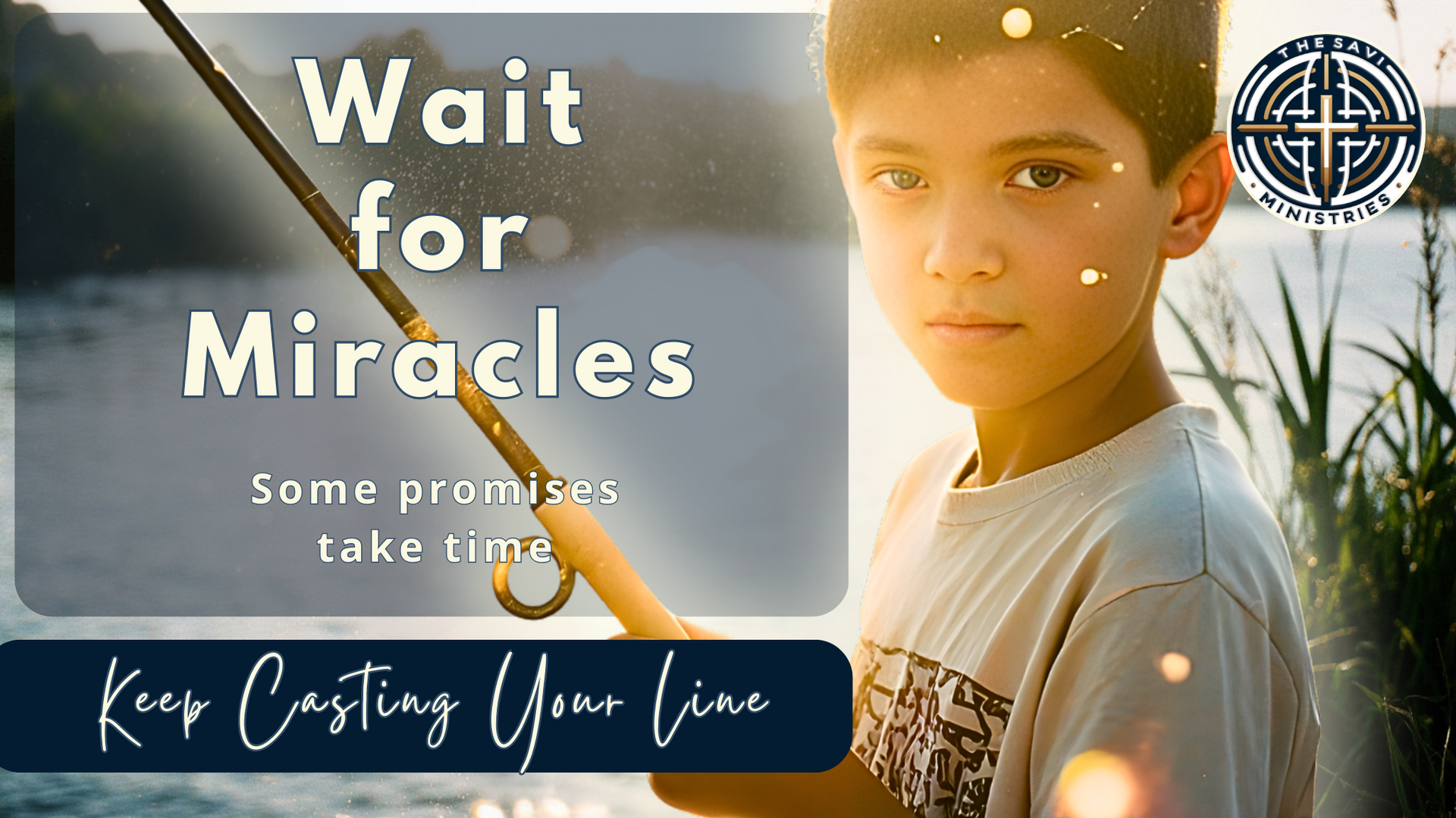 Fishing With Expectations: Awaiting  Miracles