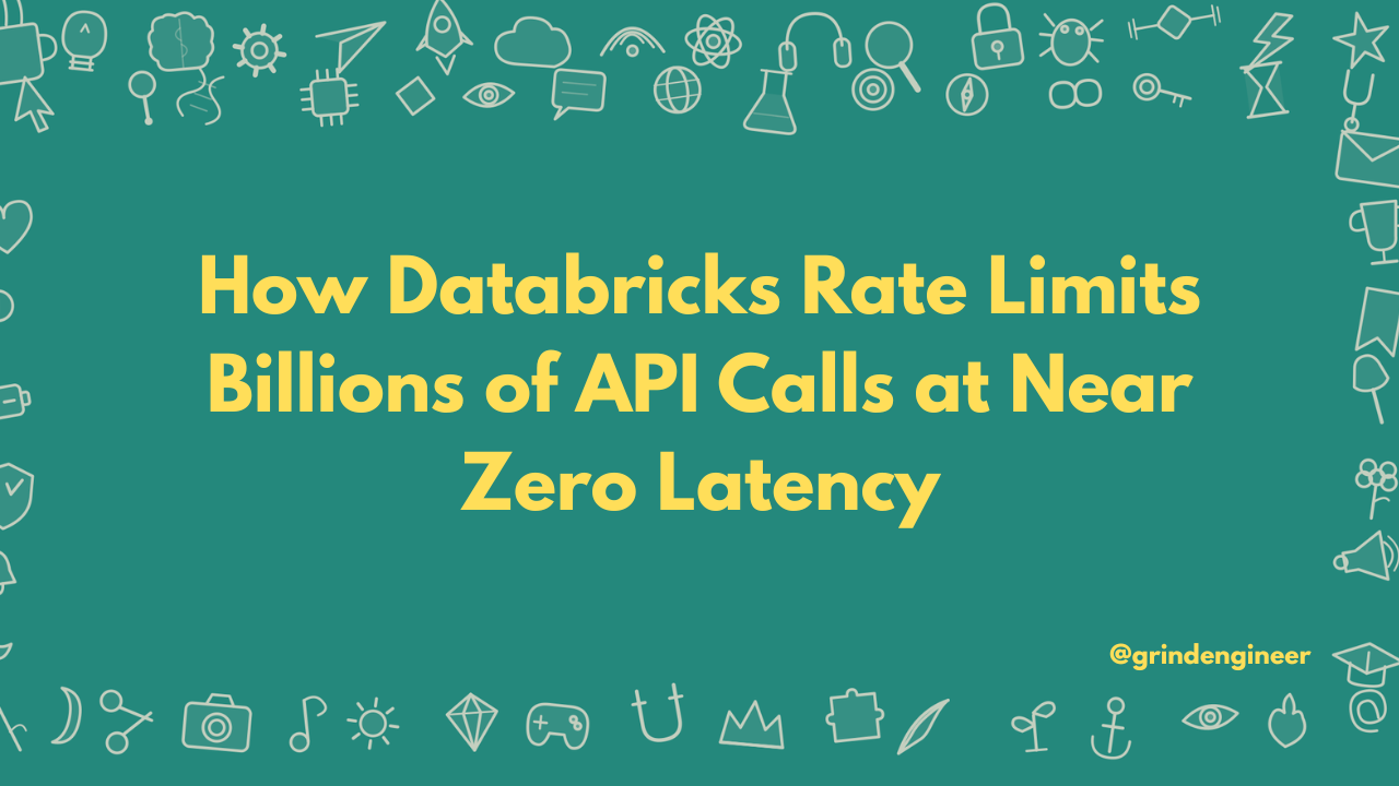 How Databricks Rate Limits Billions of API Calls at Near Zero Latency