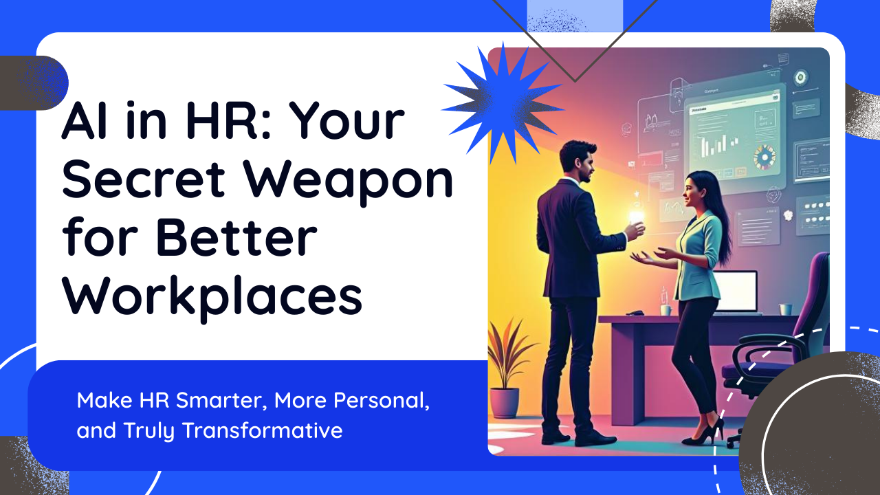 AI in HR: Your Secret Weapon for Better Workplaces