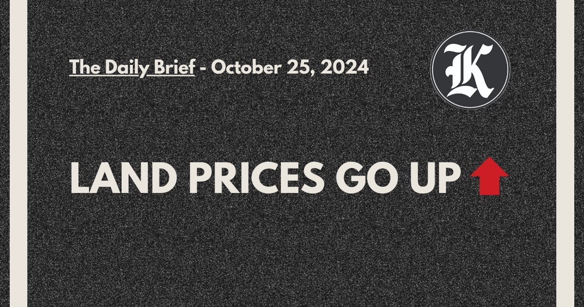 Land prices go up!