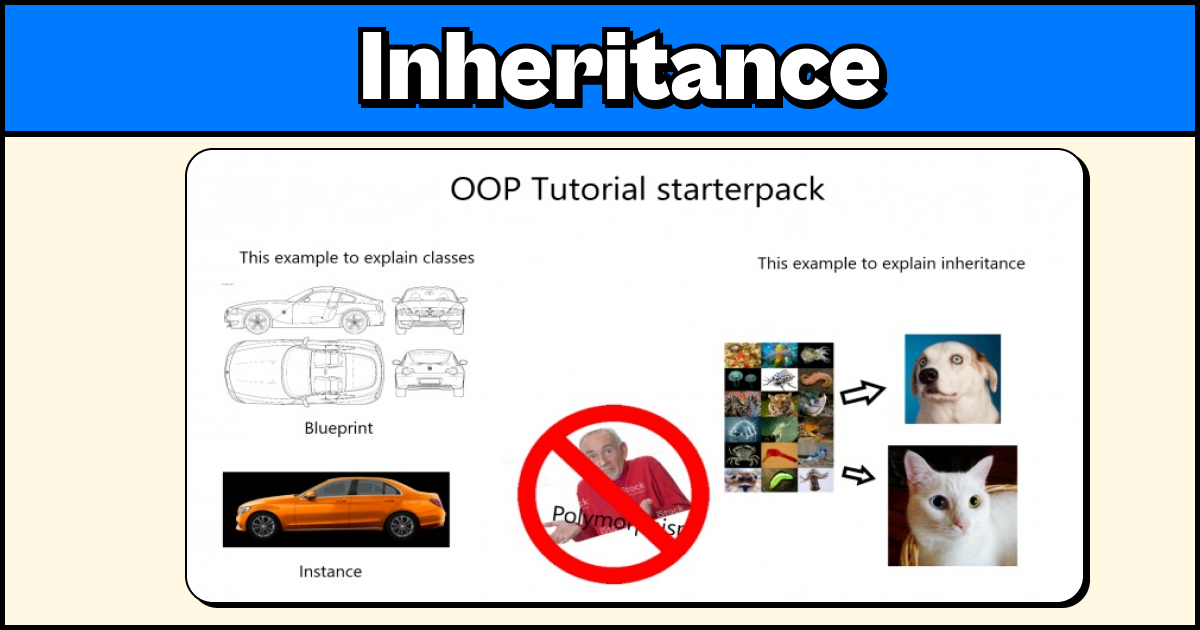🦥 OOP Pillar #3: Inheritance For Dummies