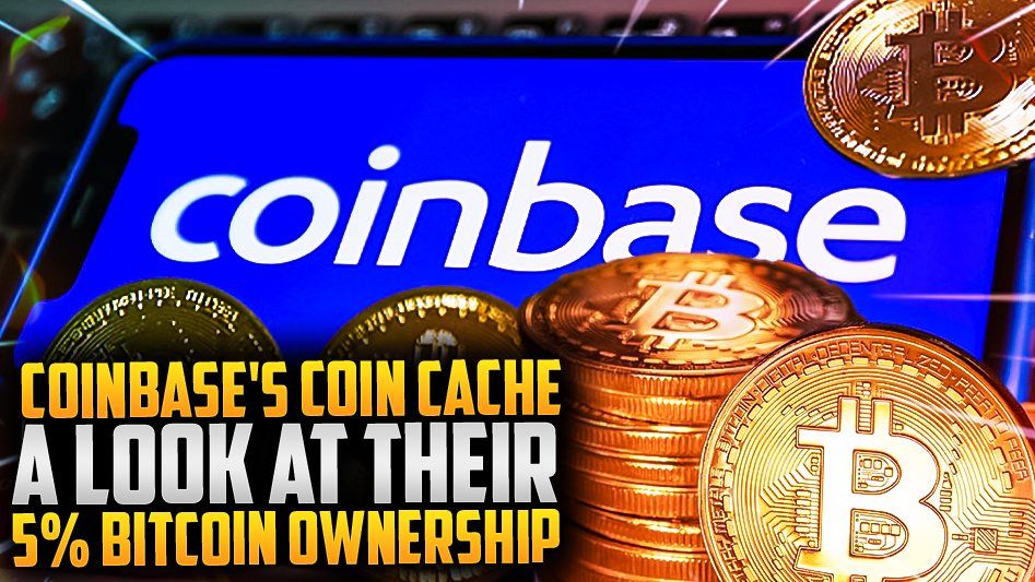 Coinbase's Coin Cache: A Look at Their 5% Bitcoin Ownership
