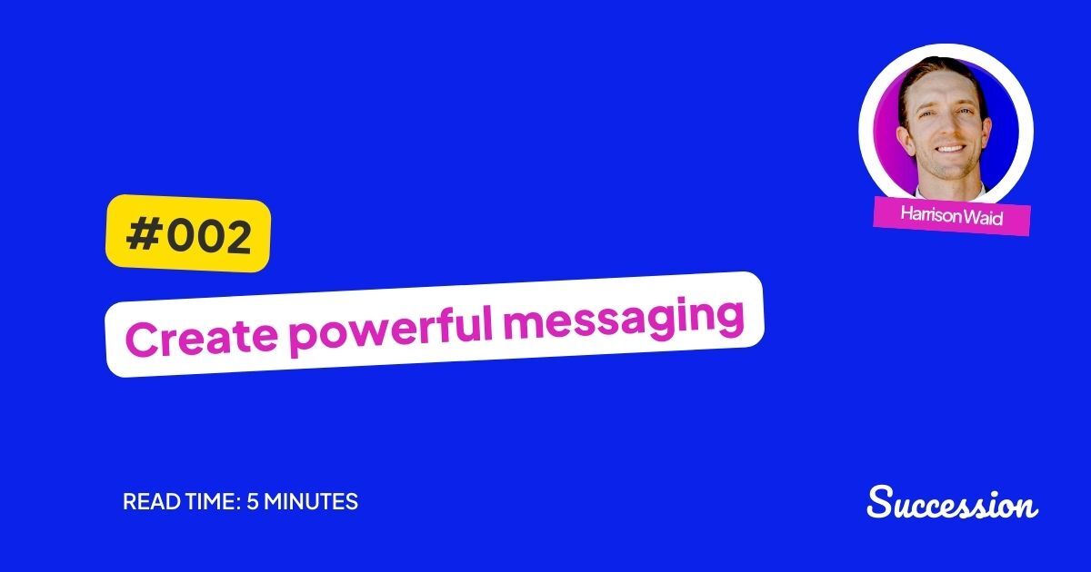 #002: Increase reply rates with powerful messaging | Succession Blog