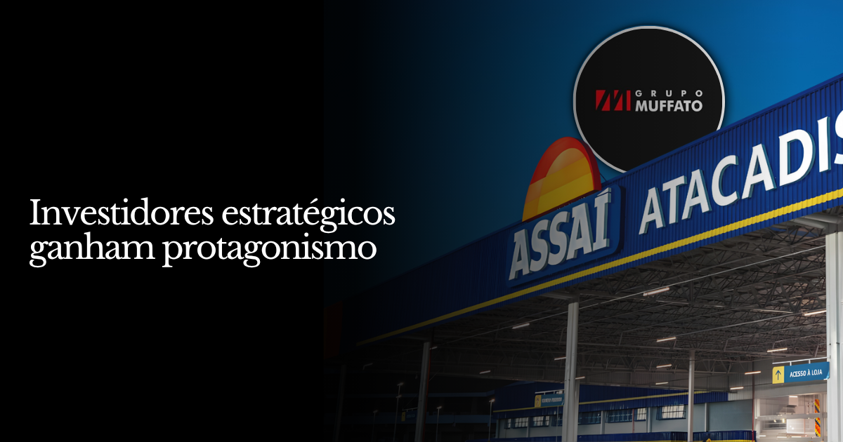 Investidores estratégicos ganham protagonismo
