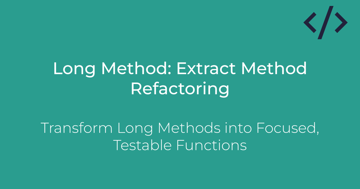 Long Method: Extract Method Refactoring in Java | Shift Elevate