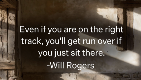 Quote image by Will Rogers