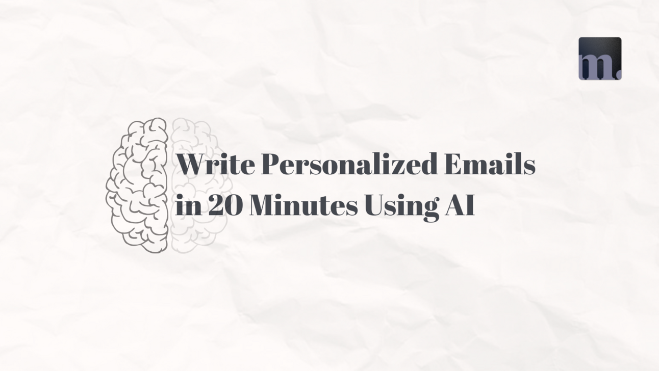 Personalize Your Emails Under 20 Minutes Using AI