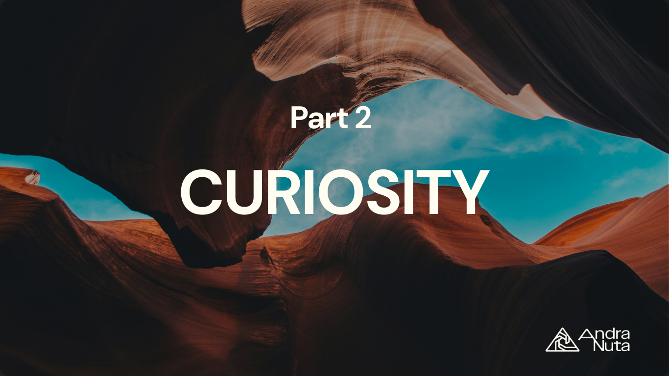 Forget the next logical step. What does curiosity tell you?