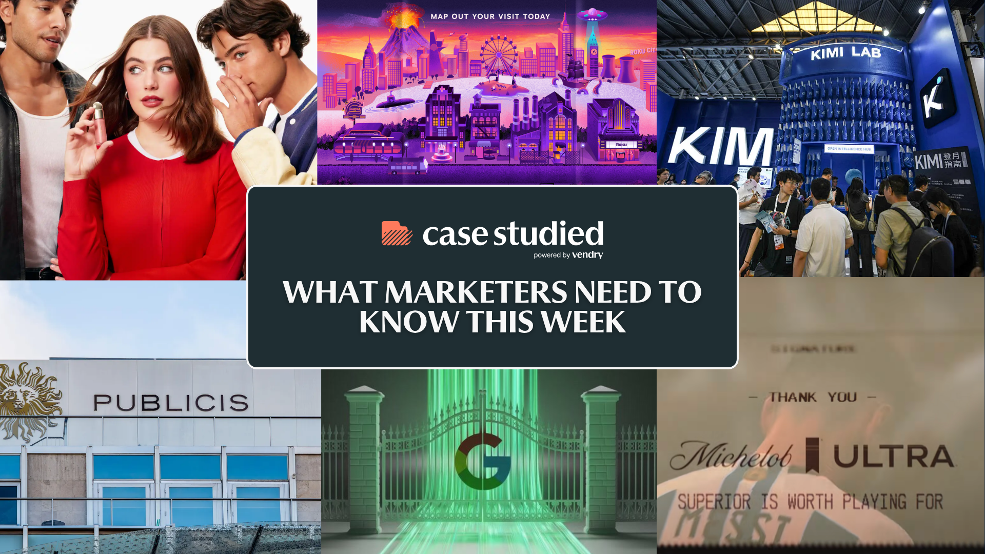 The marketing moves that defined the week