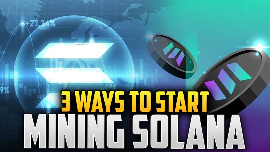 3 Ways to Start Mining Solana