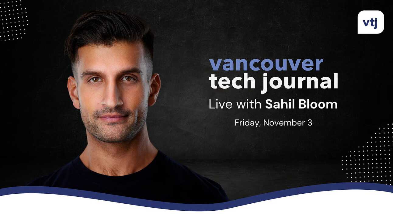 You're invited Sahil Bloom live in Vancouver