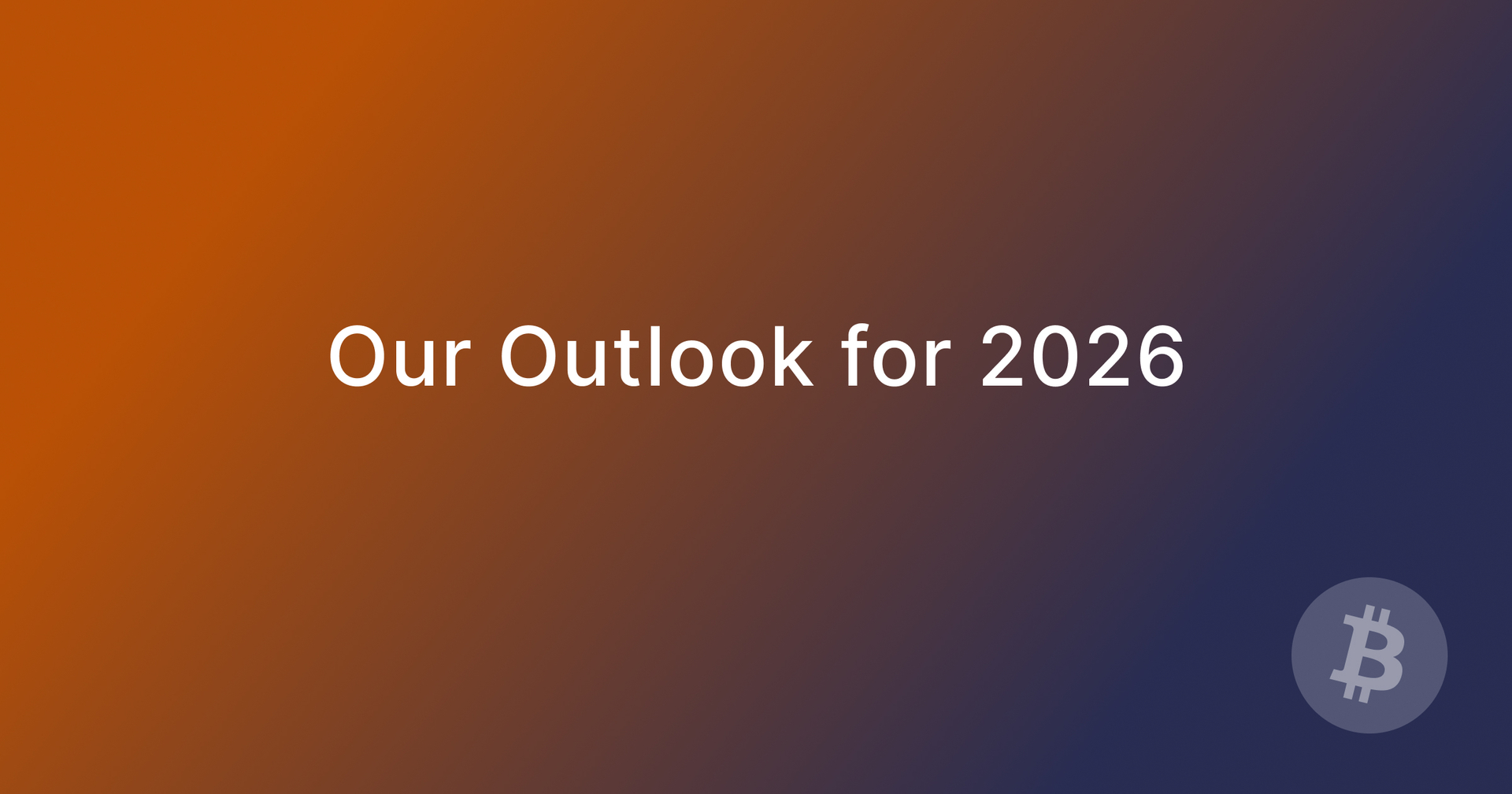 Our Outlook for 2026