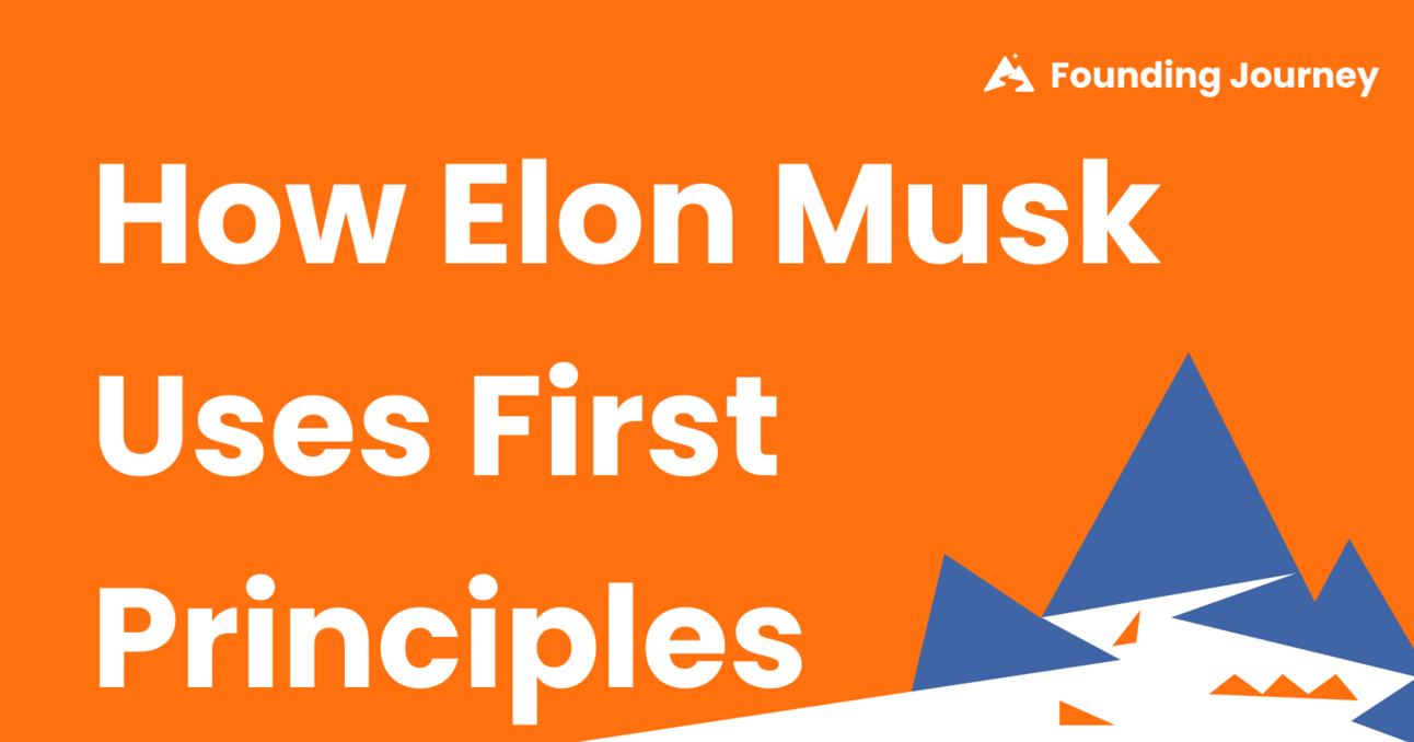 Elon Musk's First Principles | Blog - Houck's Newsletter