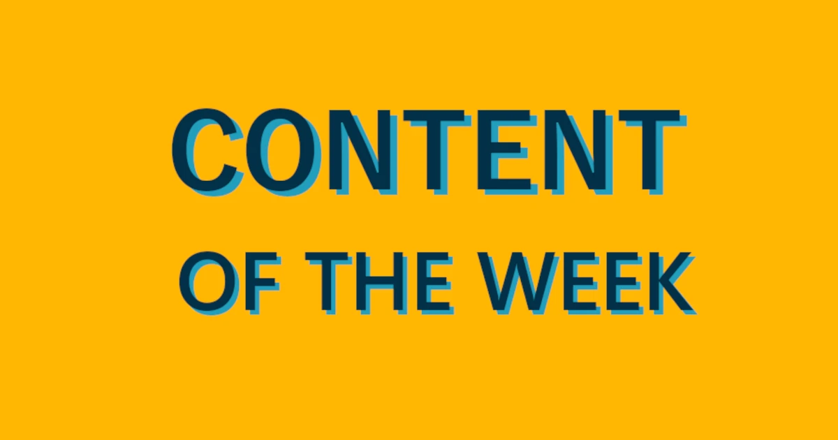 Content of the week