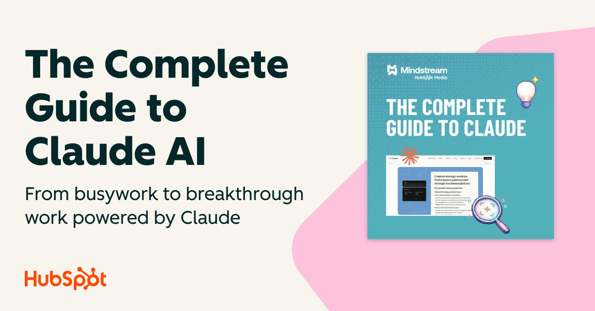 The Complete Guide to Claude AI from HubSpot