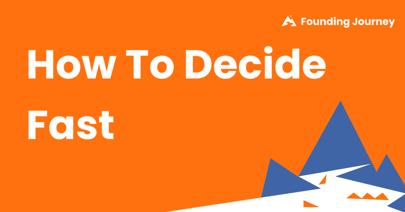 How to Decide Fast
