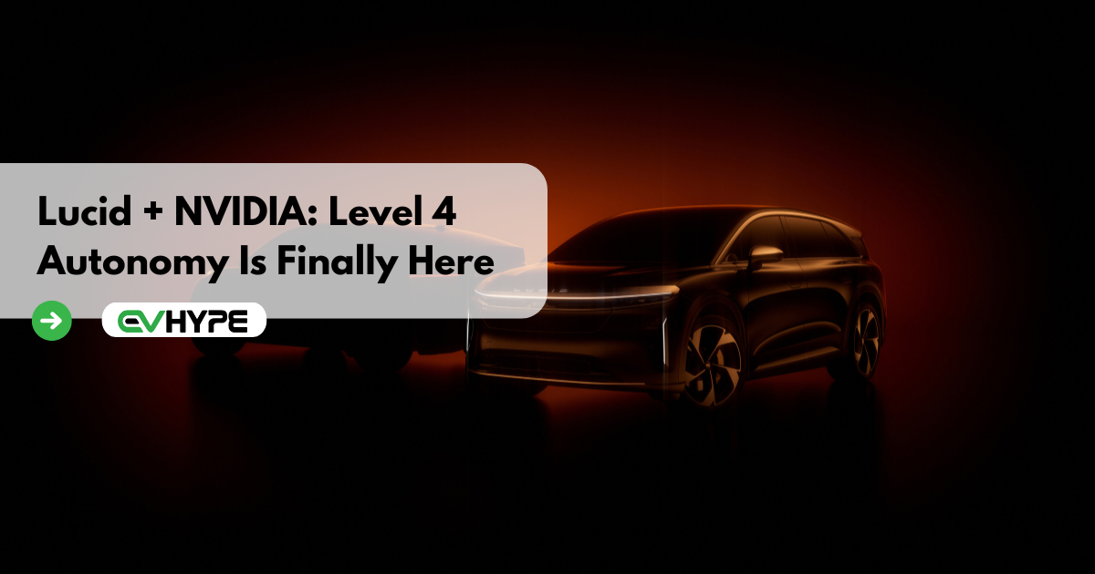 Lucid + NVIDIA: Level 4 Autonomy Is Finally Here