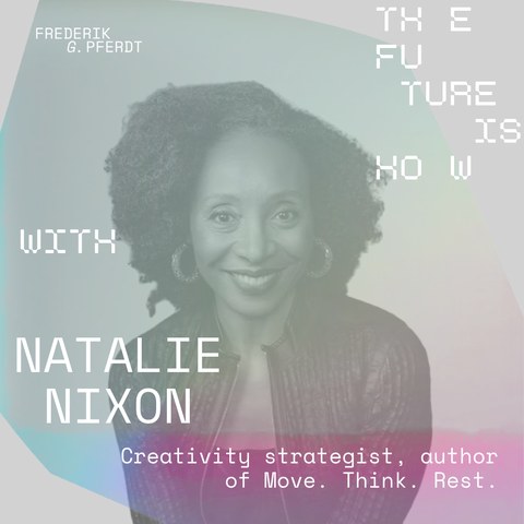 The Future Is HOW with Natalie Nixon.