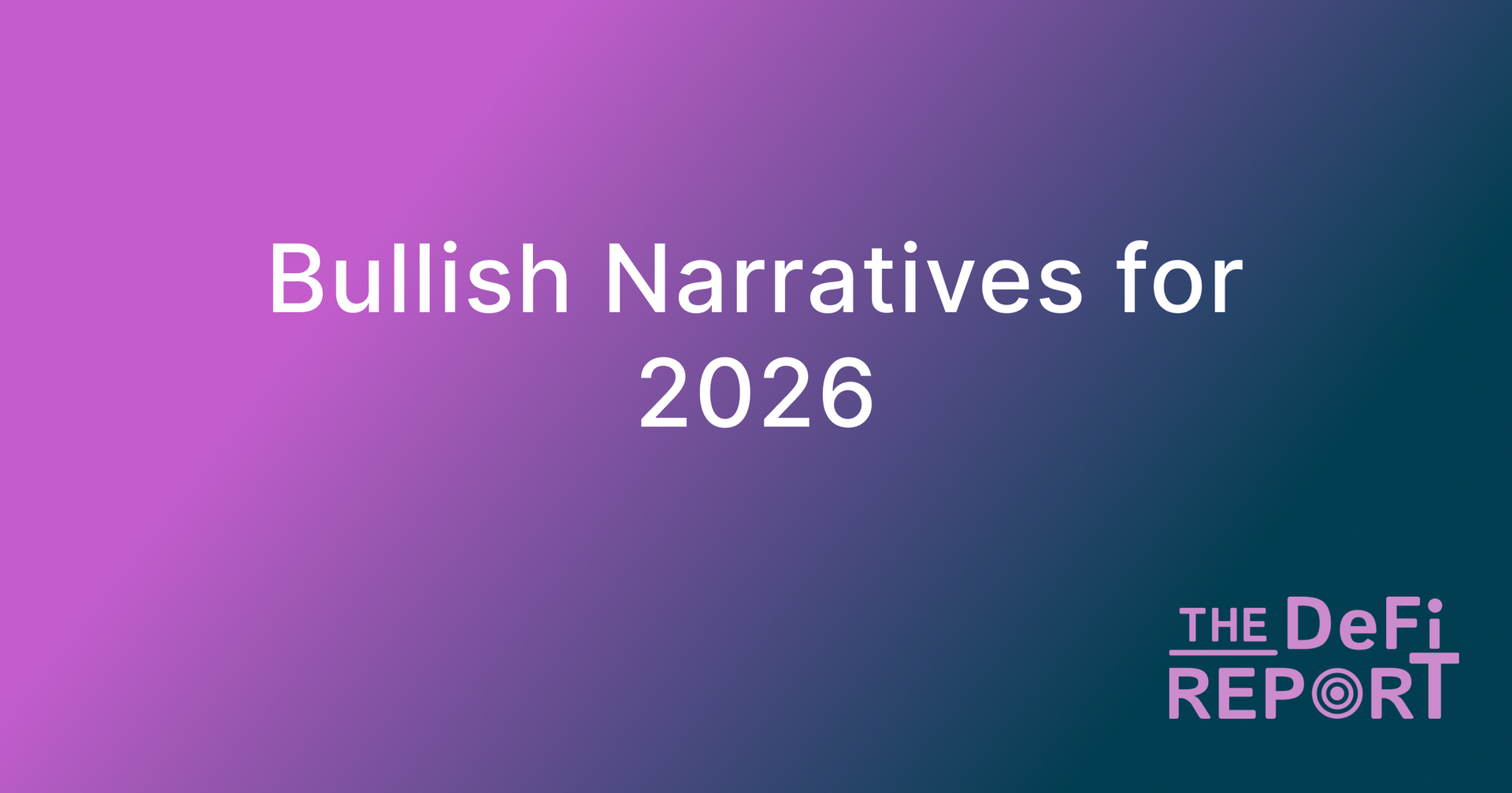 Bullish Narratives for '26