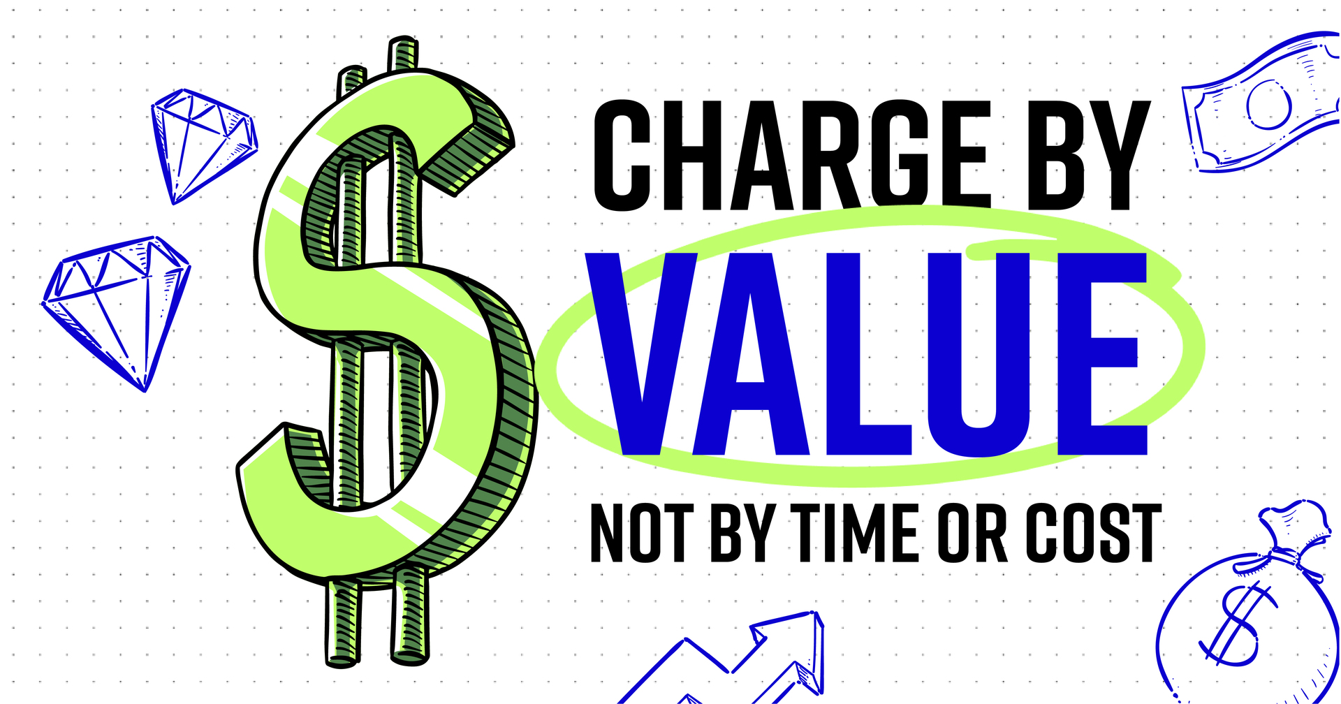 To charge more, do this