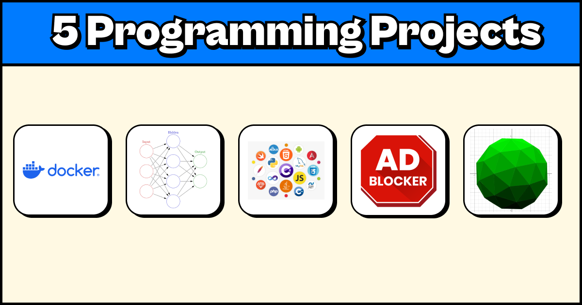 5 Projects Every Programmer Should Try