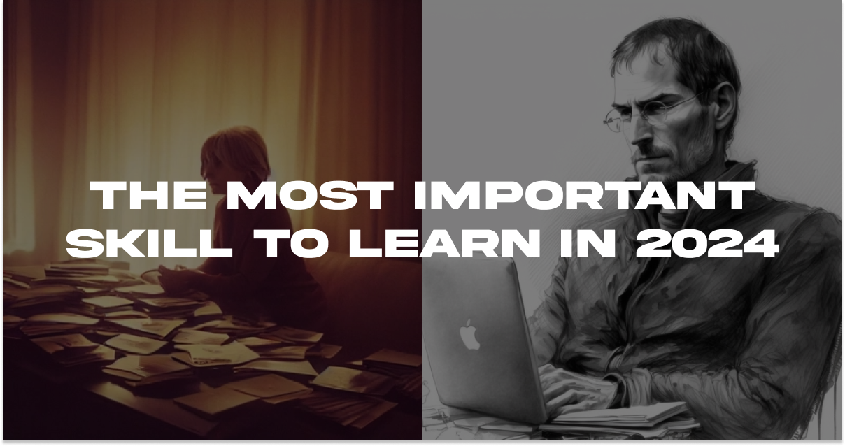 The Most Important Skill in 2024