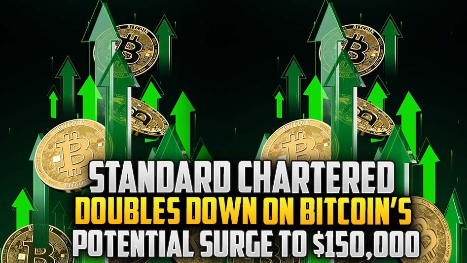 Standard Chartered Doubles Down on Bitcoin’s Potential Surge to $150,000