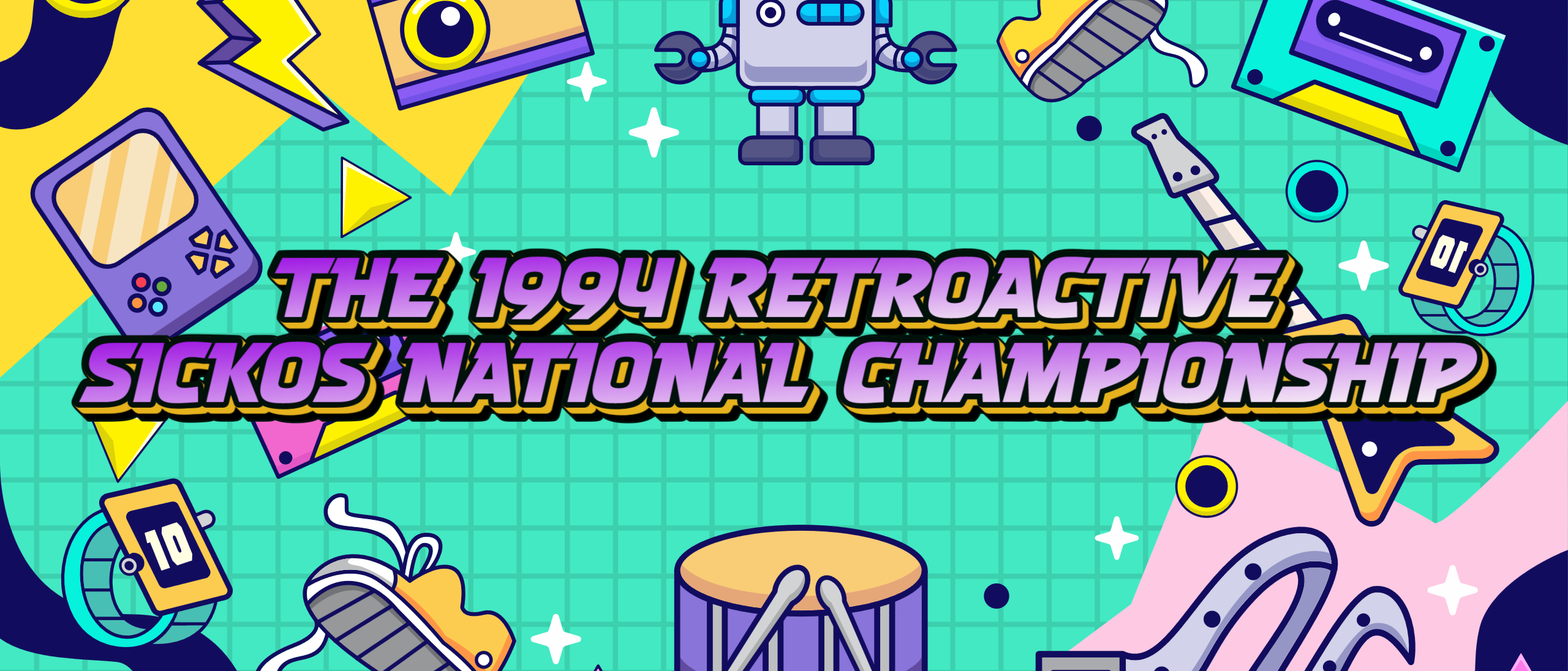 VOTE FOR THE 1994 RETROACTIVE SICKOS NATIONAL CHAMPIONSHIP