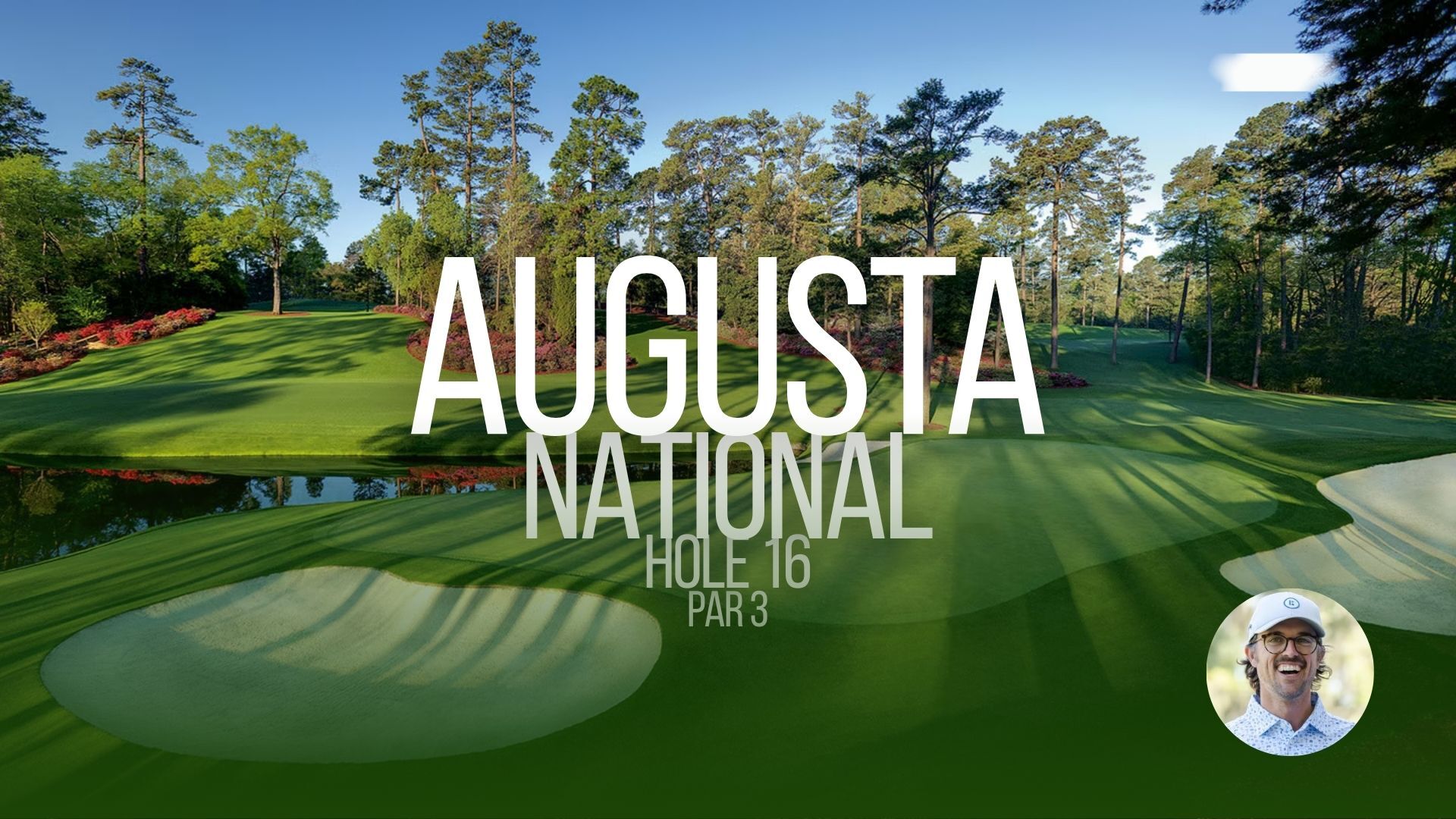 Augusta National Hole 16