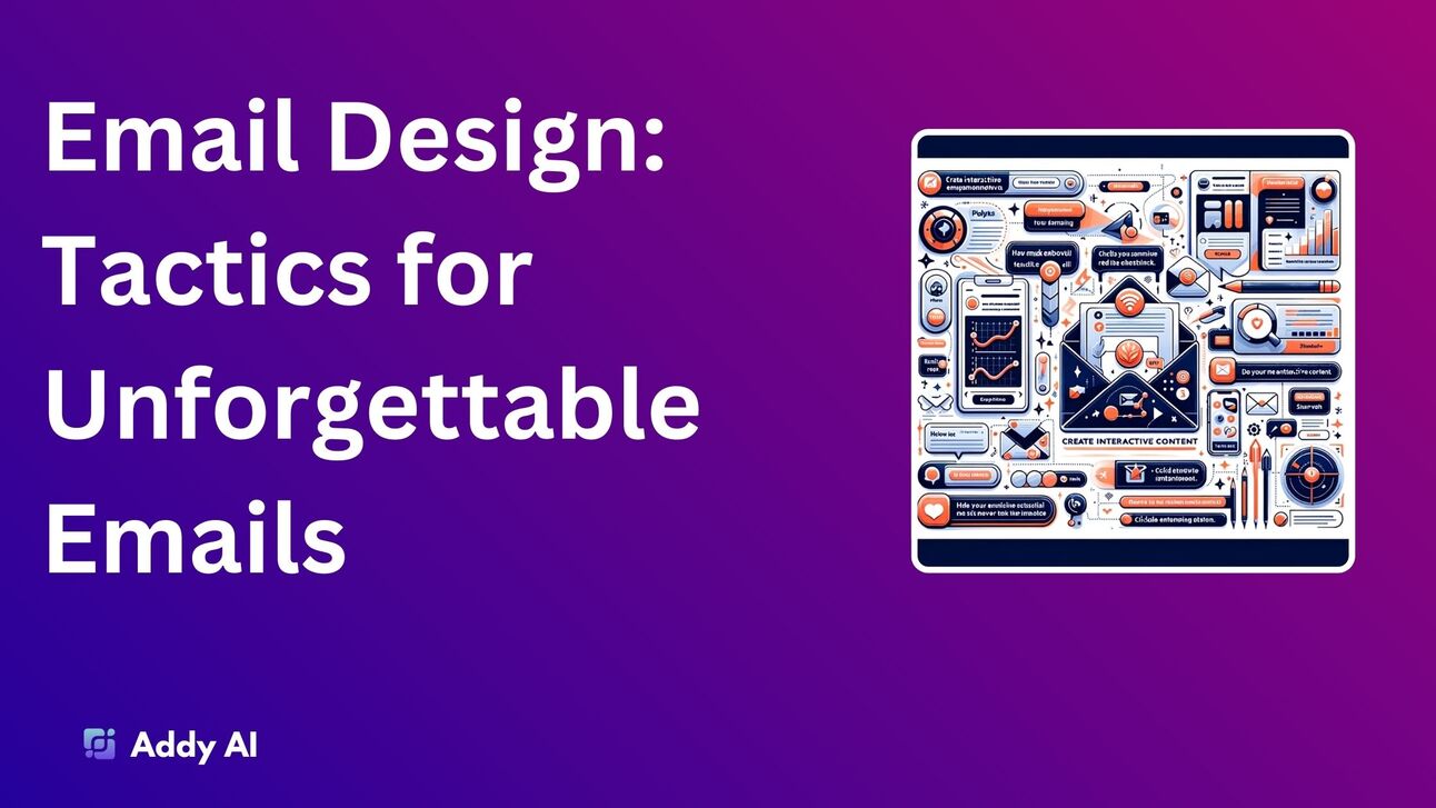 How To Design Your Emails To Be