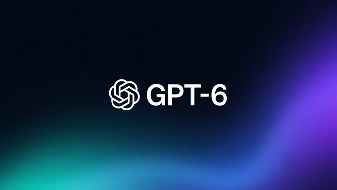OpenAI GPT-6
