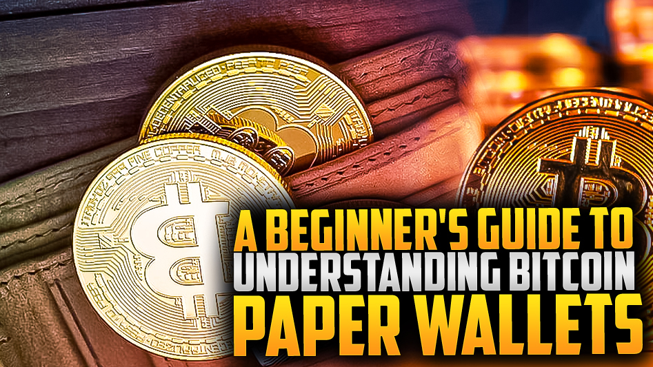 ⚡A Quick Start Guide to Bitcoin Paper Wallets