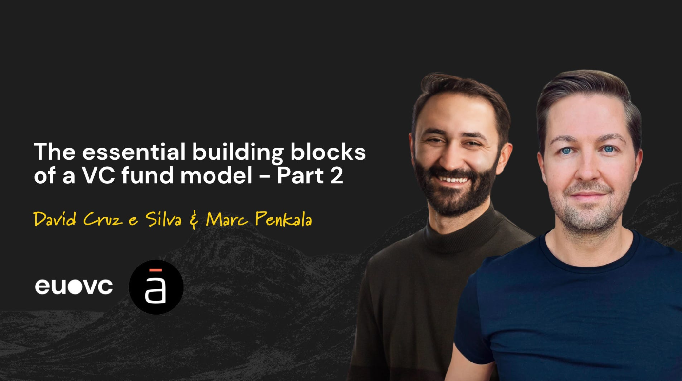 The essential building blocks of a VC fund model - Part 2