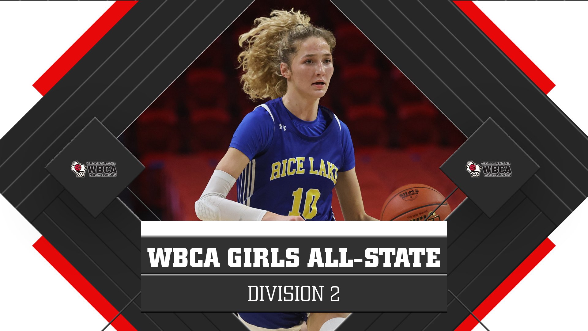 WBCA Announces 2026 Division 2 Girls Basketball All State Team WBCA Announces 2026 Division 2 Girls Basketball All State Team