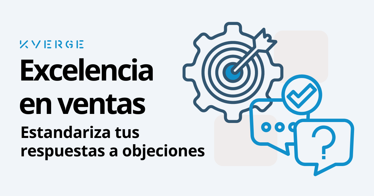 💰 Excelencia en Ventas: Estandariza tus Respuestas a Objeciones
